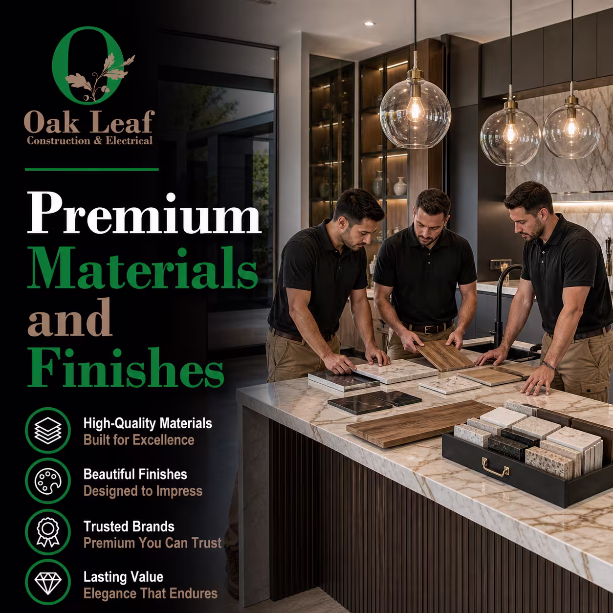 Premium Materials and Finishes for quality construction