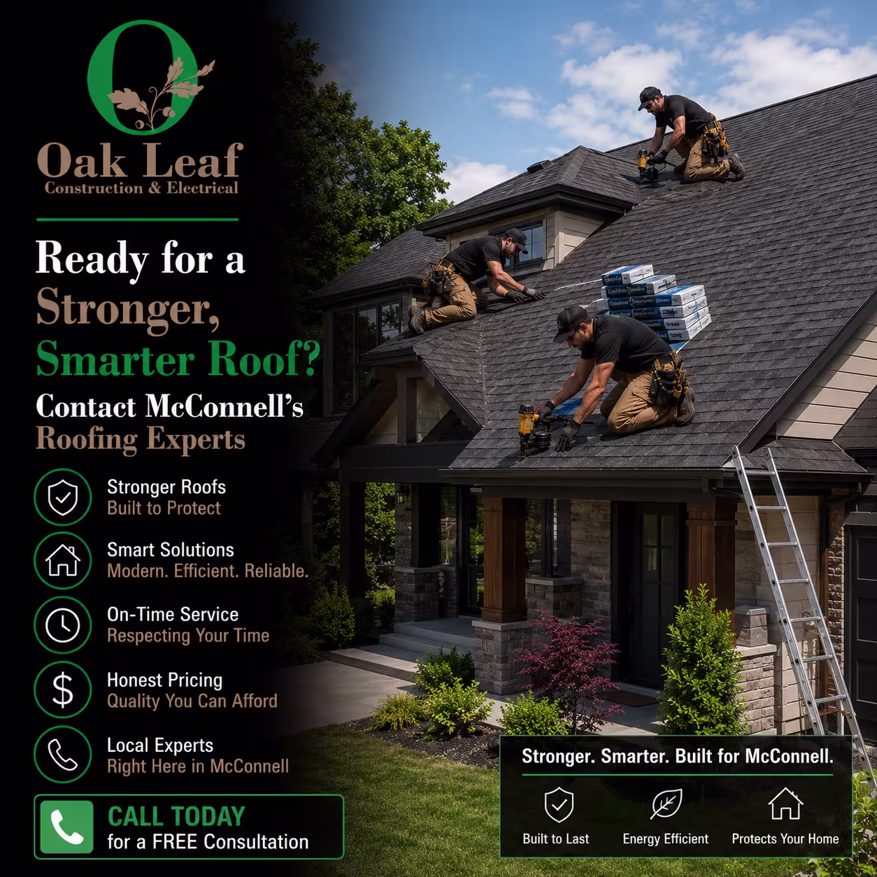 Ready for a Stronger, Smarter Roof Contact McConnell’s Roofing Experts for Free Estimates